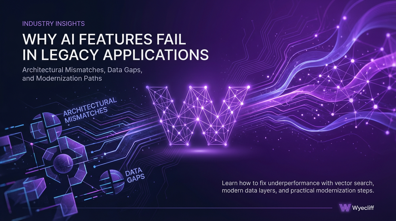 Why AI Features Fail in Legacy Applications: Architectural Mismatches, Data Gaps, and Modernization Paths